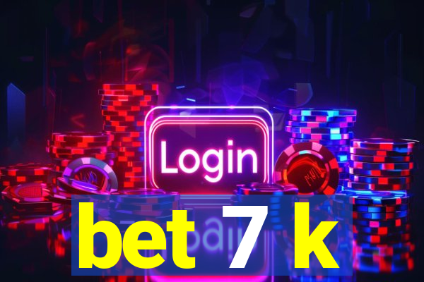 bet 7 k