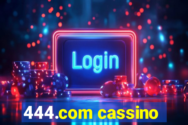 444.com cassino