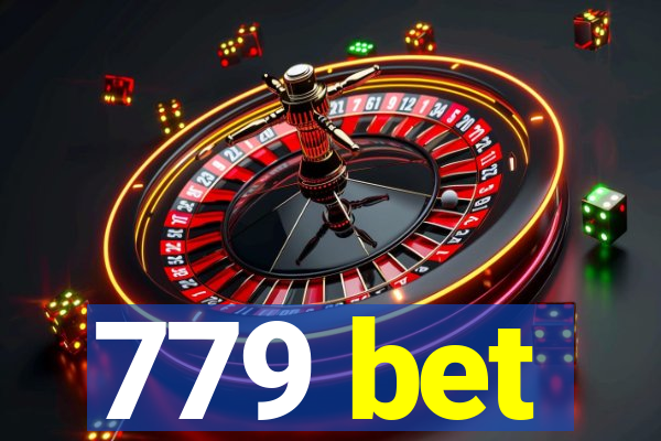 779 bet