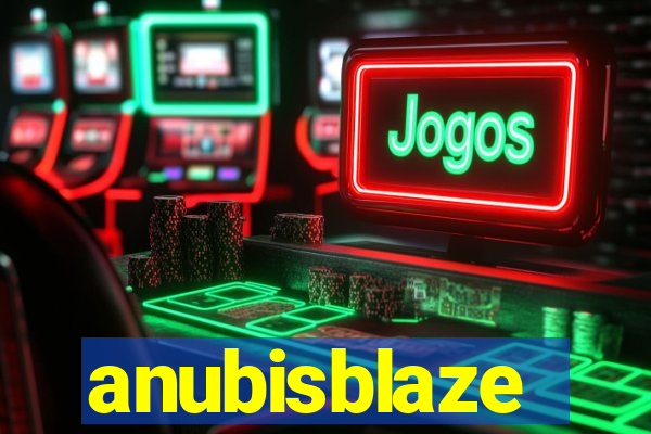 anubisblaze