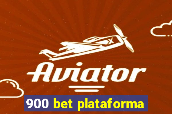 900 bet plataforma