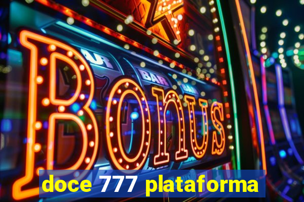 doce 777 plataforma