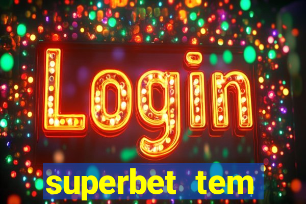 superbet tem pagamento antecipado