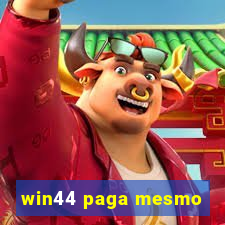 win44 paga mesmo