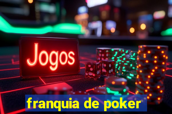 franquia de poker