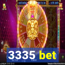 3335 bet