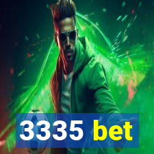 3335 bet