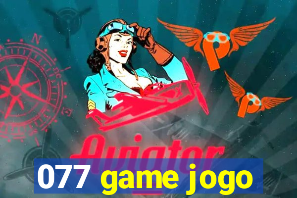 077 game jogo