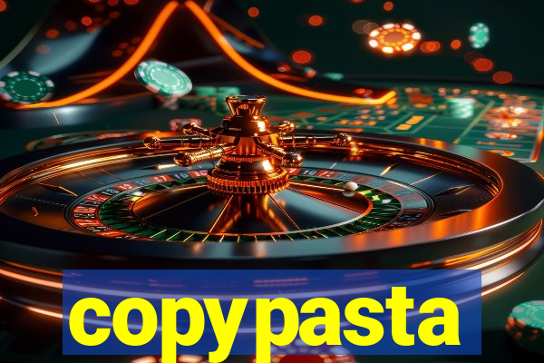 copypasta