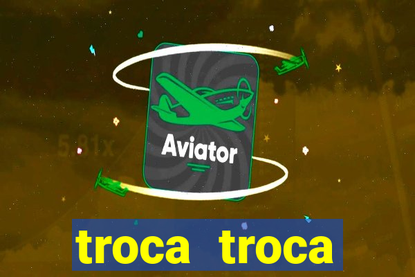 troca troca cruzeiro sp