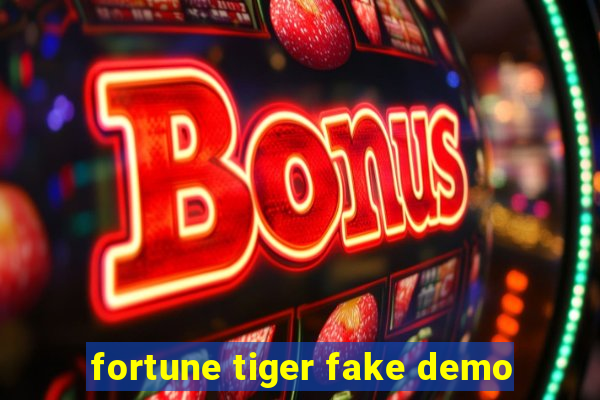 fortune tiger fake demo