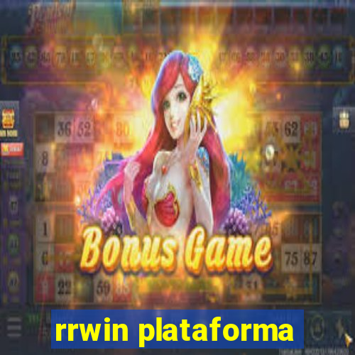 rrwin plataforma