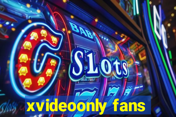 xvideoonly fans