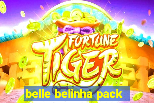 belle belinha pack