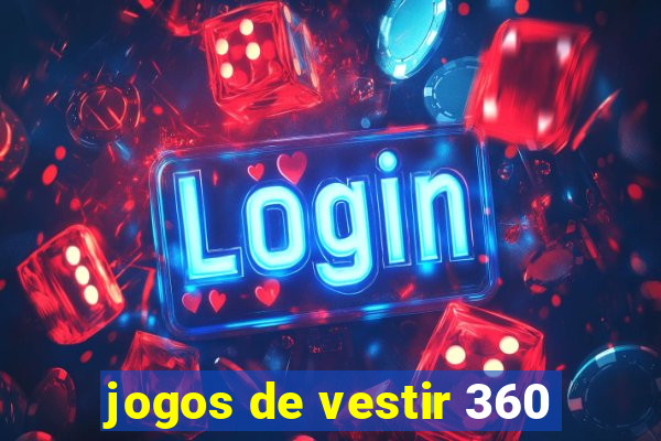 jogos de vestir 360