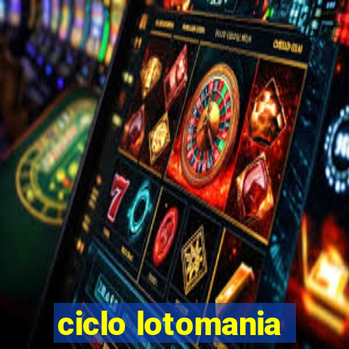 ciclo lotomania