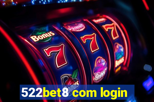 522bet8 com login