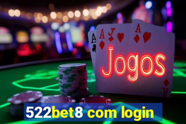 522bet8 com login