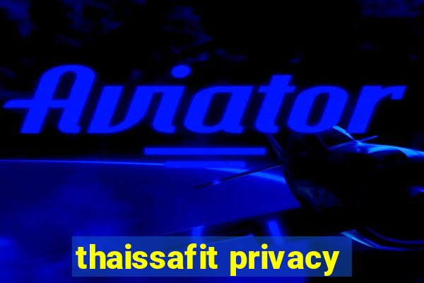 thaissafit privacy