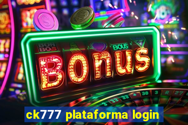 ck777 plataforma login