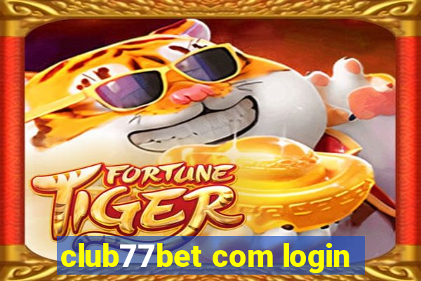 club77bet com login