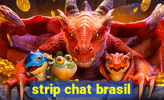 strip chat brasil