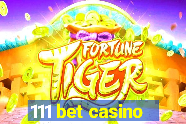 111 bet casino