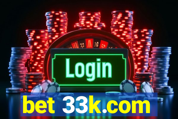 bet 33k.com