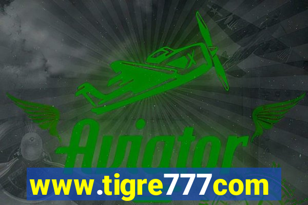 www.tigre777com