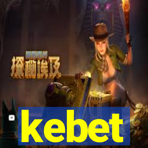 kebet