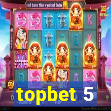 topbet 5