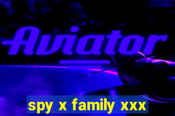 spy x family xxx