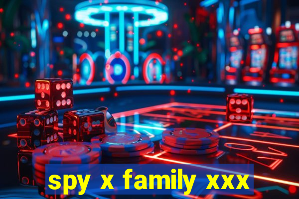 spy x family xxx