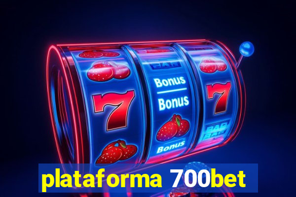 plataforma 700bet