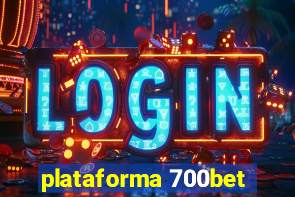 plataforma 700bet