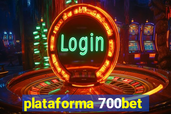 plataforma 700bet