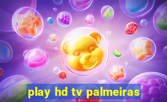 play hd tv palmeiras