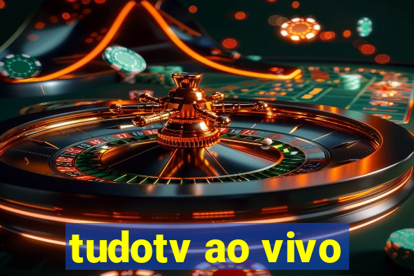 tudotv ao vivo