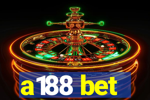 a188 bet