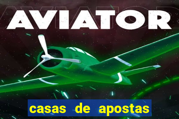 casas de apostas legalizadas no brasil