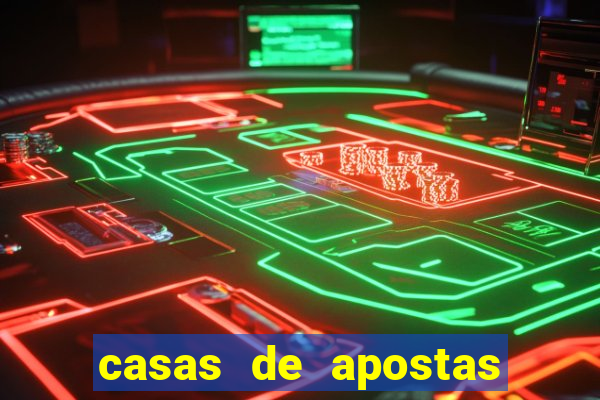 casas de apostas legalizadas no brasil