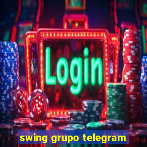 swing grupo telegram