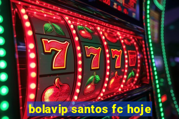 bolavip santos fc hoje