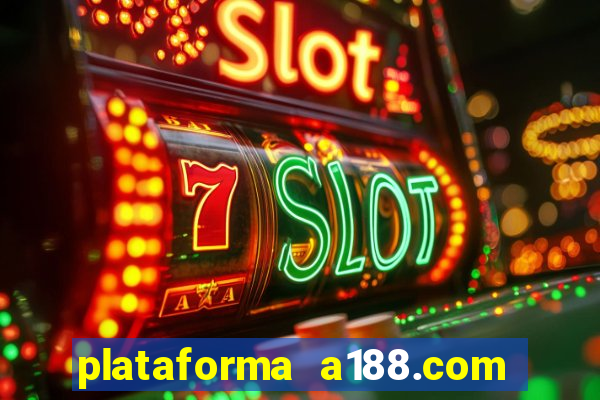 plataforma a188.com paga mesmo