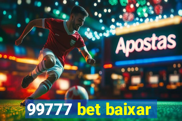 99777 bet baixar