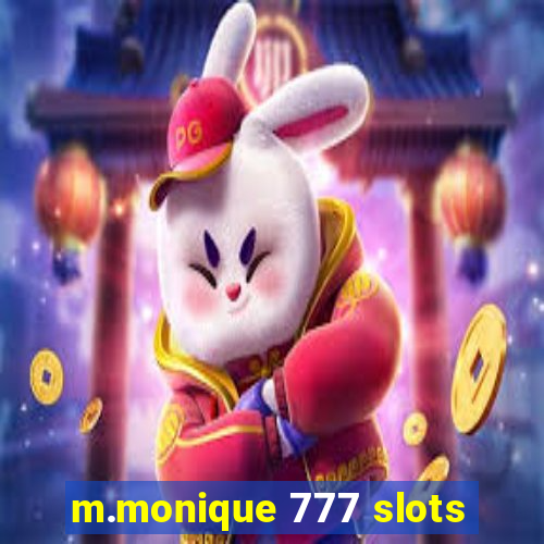 m.monique 777 slots