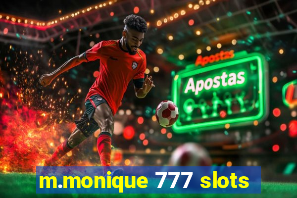 m.monique 777 slots