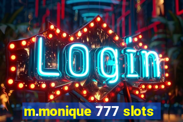 m.monique 777 slots