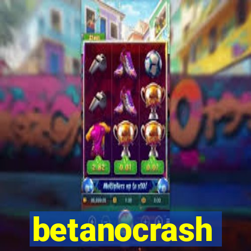 betanocrash