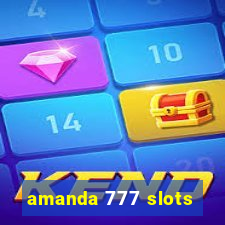 amanda 777 slots